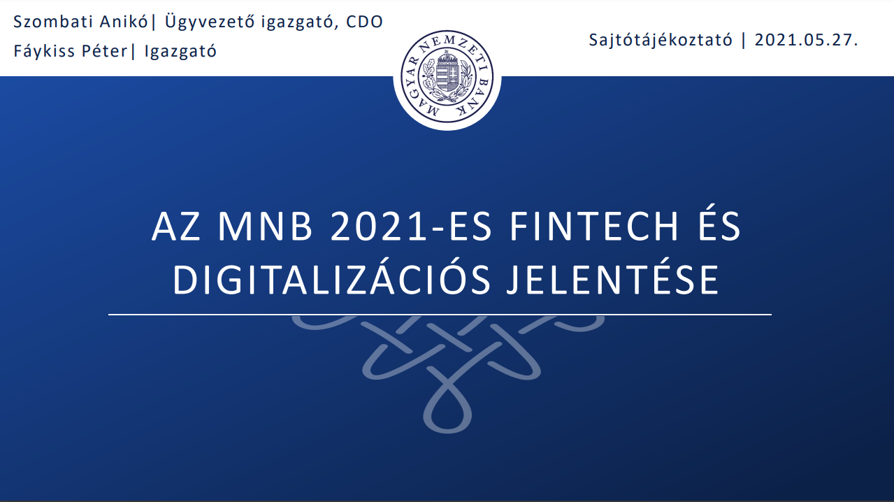 Az MNB publikálta a 2021-es FinTech és Digitalizációs Jelentését